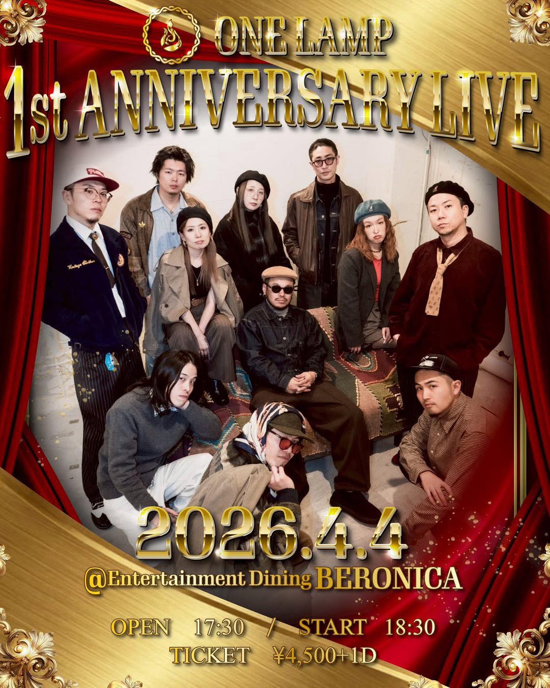 、「ONE ONELAMP 1stA 1stANNIVE ANNIVERSARKLIVE tp 2026.4.4 @Entertainment @EaterhanmetDiningBERONICA UEnter tainment Dining BERONICA OPEN17:30/START*18:30 START OPEN 17:30 18:30 TICKET ￥4,500＋1Ｄ」というテキストの画像のようです